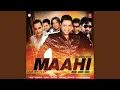 Lagu Mahi Da Mahi Da
