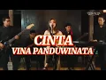 Download Lagu CINTA - VINA PANDUWINATA COVER BIDIK MUSIK