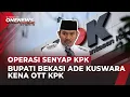 Lagu Bupati Bekasi Kena OTT, KPK Segel Ruang Kerja Ade Kuswara Kunang | OneNews Update
