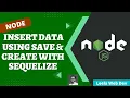 43 Insert Products from request body using save and create method Sequelize express App - NodeJS