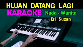 Download HUJAN - Eri Suzan | KARAOKE Nada Wanita ( D# = DO ) MP3