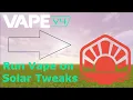 Solar Tweaks How to Run Vape V4 Tutorial