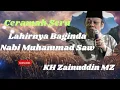 Download Lagu Lahirnya Baginda Nabi Muhammad Saw. KH Zainuddin MZ Ceramah Seru