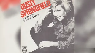 Download Dusty Springfield - Losing You + Summer Is Over (Single Release) MP3