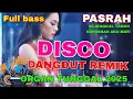 Download Lagu DISCO VIRAL DANGDUT REMIX ORGAN TUNGGAL ELECTONE 2025 - TOP LAGU LAWAS KENANGAN NOSTALGIA 