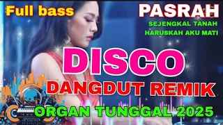 disco viral dangdut remix organ tunggal electone 2025 top lagu lawas kenangan nostalgia 