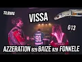 Download Lagu Fonkele b2b Azzeration b2b Baize @ VISSA 013 [FULL SET]