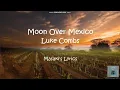 Luke Combs - Moon Over Mexico (Lyric Video)