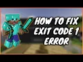 How to Fix Minecraft Exit Code 1 Error