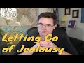 Letting Go of Jealousy - Tapping with Brad Yates
