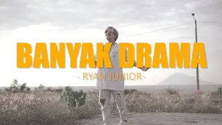 banyak drama ryan junior mv emtegemusic