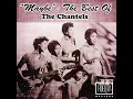 The - Maybe - The Chantels
