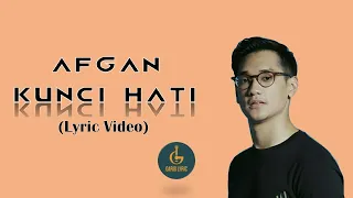 Download AFGAN - KUNCI HATI (Lyric Video) MP3