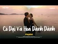 Lagu Cỏ Dại Và Hoa Dành Dành, 50 Năm Về Sau - Cỏ Dại Khô Dưới Chân.. - BXH Nhạc Trẻ Ballad Việt
