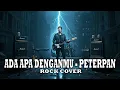 Lagu ADA APA DENGANMU – Peterpan (NOAH) | SLOW ROCK by RITMO ROJO | COVER AI