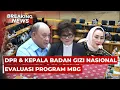 BREAKING NEWS - DPR \u0026 Kepala BGN Evaluasi Program MBG dan Penyerapan Anggaran 2025
