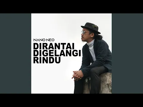 Download MP3 Dirantai Digelangi Rindu