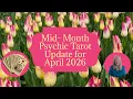Mid Month Psychic Tarot Update for April 2026 by Pam Georgel