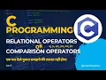 Relational Operators in C Programming Comparison Operators in C Program C Language Hindi