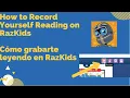 How to Record Yourself Reading on RazKids