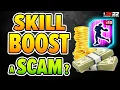 SKILL BOOST a SCAM