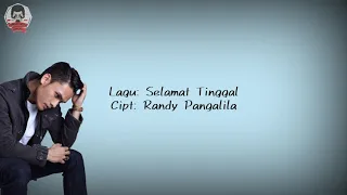randy pangalila selamat tinggal lirik video 