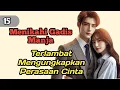 Download Lagu Terlambat Mengungkapkan Perasaan Cinta❗15