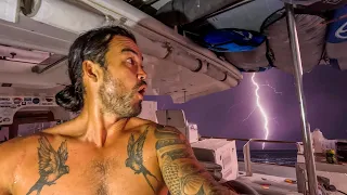 MY WORST NIGHTMARE: Lightning storm over the boat 🥴 (episode 296)