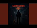 Download Lagu Karma's Coming