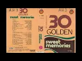 Download Lagu 30 GOLDEN  sweet memories