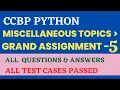 Grand Assignment - 5 Miscellaneous Topics Python CCBP 4 0