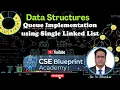 Queue Implementation Using Singly Linked List Enqueue Dequeue Queue Operations Data Structures