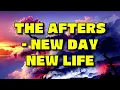 The Afters - New Day, New Life Lyrics