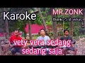 Download Lagu sedang sedang saja karoke vety vera