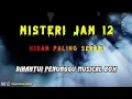 Download Lagu Misteri Jam 12 - Kisah Paling Seram | Dihantui Penunggu Musical Box