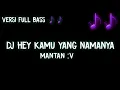Download Lagu Dj Hey Kamu Yang Namanya Mantan Full Bass