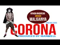 NYANDA MADIRISHA OBHADO MALIGANYA- CORONA HD