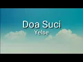 Download Lagu Doa Suci - yelse  _ Lirik lagu