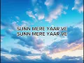 Download Lagu Sunn Mere Yaar Ve lyrics | Param Sundari | Sachin-jigar, Aditya Rikhari 
