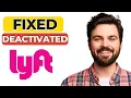 FIXED Lyft Deactivated My Account - What You Can Do