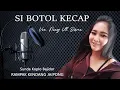Download Lagu BOTOL KECAP versi RAMPAK KENDANG JAIPONG