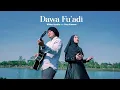 DAWA FU'ADY( دَوَا فُؤَادِيْ ) Original Music Video