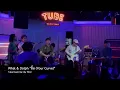 Whal & Dolph "ยิ้ม (Your Curve)" @ Tube Music Bar