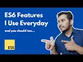 ES6 Features To Improve Your JavaScript Code