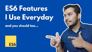 ES6 Features To Improve Your JavaScript Code