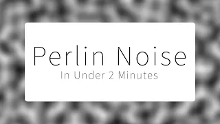 Perlin Noise Generation in Under 2 Minutes