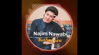 Najim Nawabi Kabul Jaan Ta Ba Darzoma 