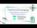 Platform Pedagogy Thinking Nation s Mission and Why This Work Matters