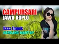 Download Lagu 1 JAM FULL CAMPURSARI DANGDUT JAWA KOPLO TERBARU 2025 BASS EMPUK KENDANG MANTAP KONCO MAKARYO
