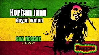 Download korban janji guyon waton | versi reggae SKA cover terbaru 2018 dan lirik lagu MP3